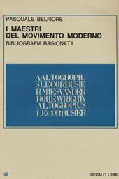 I maestri del movimento moderno. Bibliografia ragionata