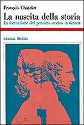 La nascita della storia. La formazione del pensiero storico in Grecia