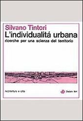 L' individualità urbana. Ricerche per una scienza sul territorio