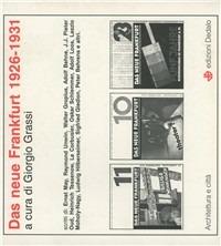 Das Neue Frankfurt (1926-1931)  - Libro edizioni Dedalo 1993, Architettura e città | Libraccio.it