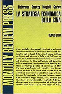 La strategia economica della Cina - Silvia Calamandrei - Libro edizioni Dedalo 1994 | Libraccio.it