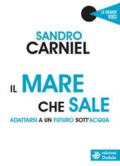 Il mare che sale. Adattarsi a un futuro sott'acqua