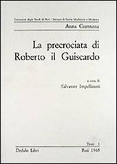 La precrociata di Roberto il Guiscardo. Pagine dell'Alessiade