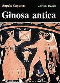 Ginosa antica - Angela Capurso - Libro edizioni Dedalo 1993, Pubblicazioni Universitarie | Libraccio.it