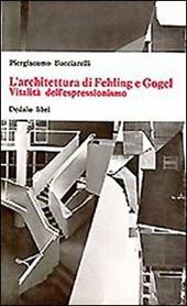 L' architettura di Fehling e Gogel. Vitalità dell'espressionismo