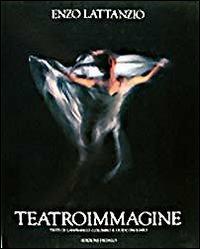 Teatroimmagine - Enzo Lattanzio - Libro edizioni Dedalo 1993, Fuori collana | Libraccio.it