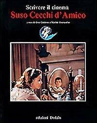 Suso Cecchi D'Amico. Scrivere il cinema  - Libro edizioni Dedalo 1993, Prisma | Libraccio.it