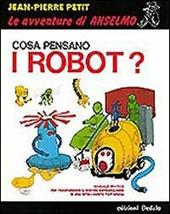 Cosa pensano i robot?