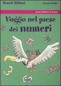 Viaggio nel paese dei numeri - Benoît Rittaud - Libro edizioni Dedalo 2007, Piccola biblioteca di scienza | Libraccio.it