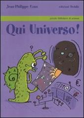 Qui universo!