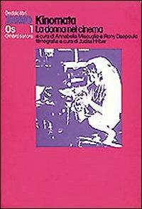 Kinomata. La donna nel cinema  - Libro edizioni Dedalo 1993, Ombra sonora | Libraccio.it
