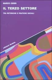 Il terzo settore. Tra retoriche e pratiche sociali