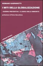 I miti della globalizzazione. «Guerra preventiva» e logica delle immunità