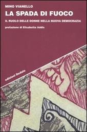 La spada di fuoco. Il ruolo delle donne nella nuova democrazia