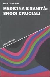 Medicina e sanità: snodi cruciali