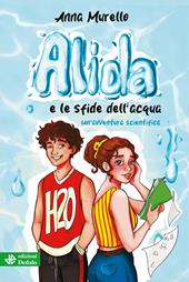 Alida e le sfide dell'acqua. Un'avventura scientifica