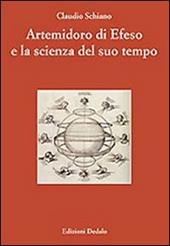 Artemidoro di Efeso e la scienza del suo tempo. Ediz. numerata