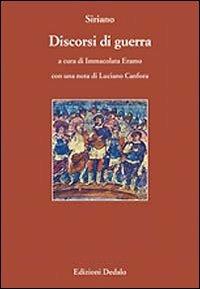 Discorsi di guerra. Testo greco a fronte - Siriano - Libro edizioni Dedalo 2010, Paradosis | Libraccio.it