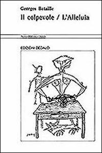 Il colpevole-L'alleluia - Georges Bataille - Libro edizioni Dedalo 1993, Nuova biblioteca Dedalo | Libraccio.it