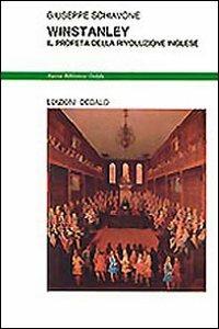 Winstanley. Il profeta della rivoluzione inglese - Giuseppe Schiavone - Libro edizioni Dedalo 1993, Nuova biblioteca Dedalo | Libraccio.it