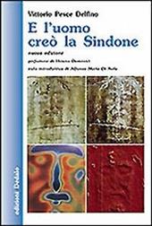 E l'uomo creò la Sindone