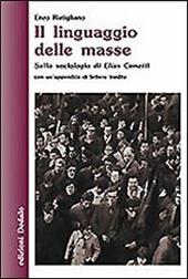 Il linguaggio delle masse. Sulla sociologia di Elias Canetti