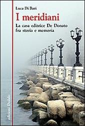 I meridiani. La casa editrice De Donato fra storia e memoria