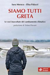 Siamo tutti Greta. Le voci inascoltate del cambiamento climatico