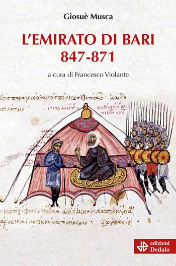 L'Emirato di Bari 847-871 - Giosuè Musca - Libro edizioni Dedalo 2023, Nuova biblioteca Dedalo | Libraccio.it