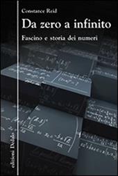 Da zero a infinito. Fascino e storia dei numeri