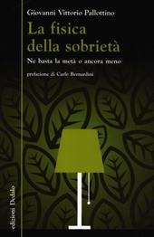 La fisica della sobrietà. Ne basta la metà o ancora meno