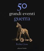 50 grandi eventi. Guerra