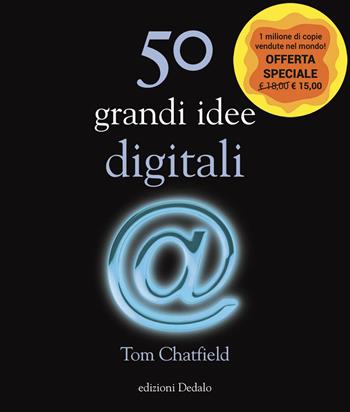 50 grandi idee digitali - Tom Chatfield - Libro edizioni Dedalo 2022, La scienza è facile | Libraccio.it
