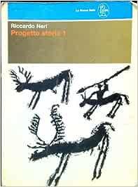 Progetto storia. Vol. 1 - Riccardo Neri - Libro La Nuova Italia 1990 | Libraccio.it