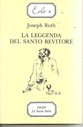 La leggenda del santo bevitore - Joseph Roth - Libro La Nuova Italia 1992, Letture.Eolo | Libraccio.it