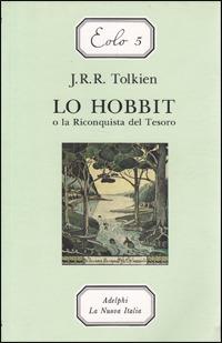 Lo Hobbit o La riconquista del tesoro - John R. R. Tolkien - Libro La Nuova Italia 1993, Letture.Eolo | Libraccio.it
