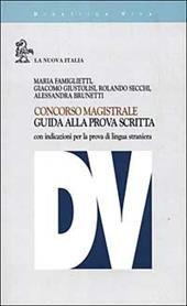 Concorso magistrale. Guida alla prova scritta. Con indicazioni per la prova di lingua straniera
