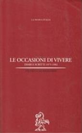 Le occasioni di vivere. Diari e scritti (1975-1982)