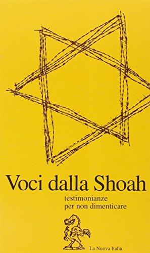 Voci dalla Shoah. Testimonianze per non dimenticare  - Libro La Nuova Italia 1996 | Libraccio.it