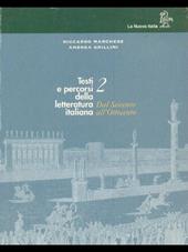 Testi e percorsi della letteratura italiana. Vol. 2