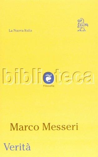Verità - Marco Messeri - Libro La Nuova Italia 1999, Biblioteca | Libraccio.it