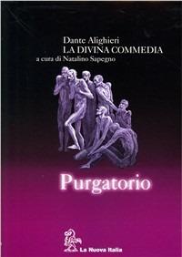 La Divina Commedia. Purgatorio. Con guida. Con CD-ROM - Dante Alighieri, SAPEGNO NATALINO - Libro La Nuova Italia 2004 | Libraccio.it