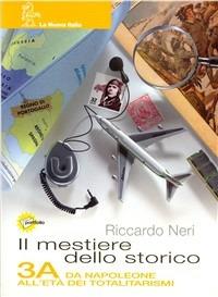 Il mestiere dello storico. Per la Scuola media. Vol. 3 - Riccardo Neri - Libro La Nuova Italia 2004 | Libraccio.it