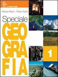 Speciale geografia. Con Atlante-Portfolio. Vol. 1 - Marisa Mazzi, Paolo Aziani - Libro La Nuova Italia 2005 | Libraccio.it