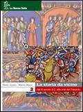 La storia da vicino. Con percorsi. Per le Scuole superiori. Con CD-ROM. Vol. 1 - Paolo Aziani, Marisa Mazzi - Libro La Nuova Italia 2006 | Libraccio.it