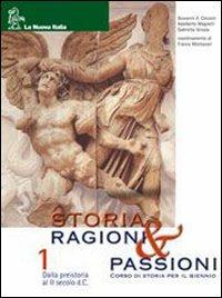 Storia, ragioni & passioni. Con CD-ROM. Vol. 1 - Giovanni Cecconi, Adalberto Magnelli, Gabriella Stivala - Libro La Nuova Italia 2006 | Libraccio.it