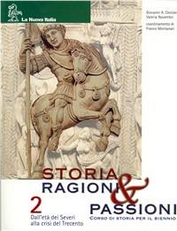Storia, ragioni & passioni. Vol. 2 - Giovanni Cecconi, Adalberto Magnelli, Gabriella Stivala - Libro La Nuova Italia 2006 | Libraccio.it