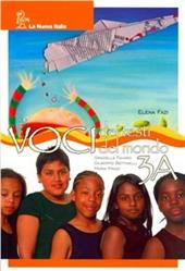 Voci dei testi. Voci del mondo. Tomi A-B. Per la Scuola media. Vol. 3