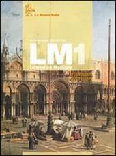 LM. Letteratura modulare. Vol. 1: Il Settecento e l'Ottocento.