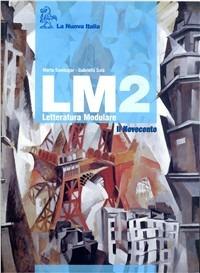 LM. Letteratura modulare. Per gli Ist. professionali. Con CD-ROM. Vol. 2 - Marta Sambugar, Gabriella Salà - Libro La Nuova Italia 2008 | Libraccio.it